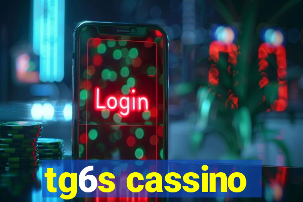 tg6s cassino